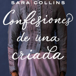 Confesiones de una criada