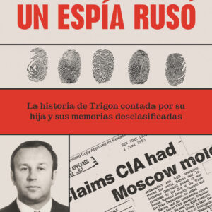 MI PADRE, UN ESPÍA RUSO