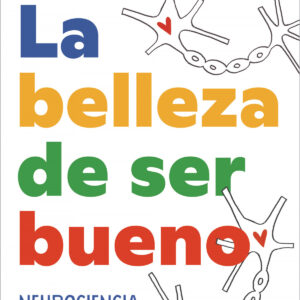 LA BELLEZA DE SER BUENO