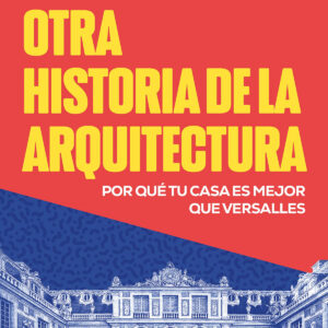 Otra historia de la arquitectura