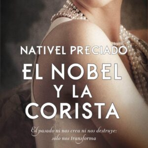 EL NOBEL Y LA CORISTA