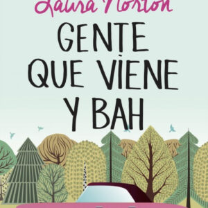 GENTE QUE VIENE Y BAH