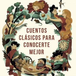 CUENTOS CLÁSICOS PARA CONOCERTE MEJOR