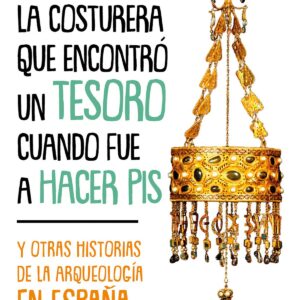 La costurera que encontró un tesoro cuando fue a hacer pis