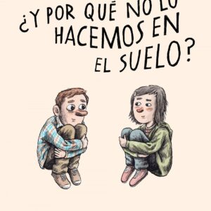 ¿Y por qué no lo hacemos en el suelo?