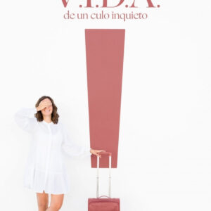 V.I.D.A. de un culo inquieto