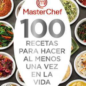 100 recetas para hacer al menos una vez en la vida