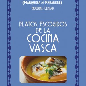 Platos escogidos de la cocina vasca
