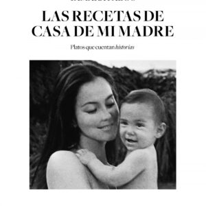 Las recetas de casa de mi madre
