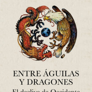 Entre águilas y dragones