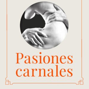Pasiones carnales