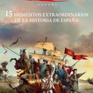 15 momentos extraordinarios de la historia de España