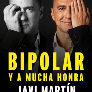 Bipolar y a mucha honra