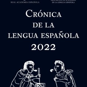 Crónica de la lengua española 2022