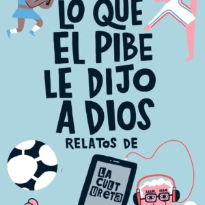 Lo que el Pibe le dijo a Dios