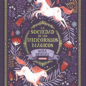 LA SOCIEDAD DE LOS UNICORNIOS MÁGICOS