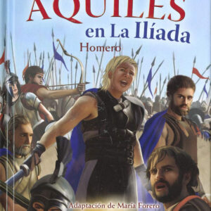 La cólera de Aquiles en la Ilíada