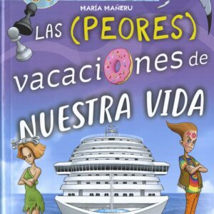 Las peores vacaciones de nuestra vida