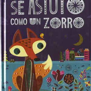 Sé astuto como un zorro