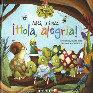 Adiós, tristeza. ¡Hola, alegría!