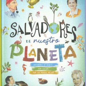 Salvadores de nuestro planeta