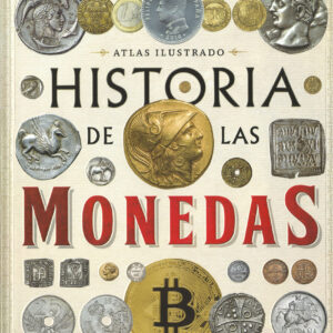 Historia de las monedas. Desde la Prehistoria a la actualidad