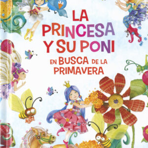 La princesa y su poni en busca de la primavera