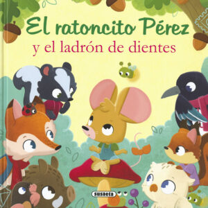 El ratoncito Pérez y el ladrón de dientes