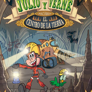 JULIO Y VERNE DESCUBREN EL CENTRO DE LA TIERRA