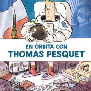 EN ÓRBITA CON THOMAS PESQUET