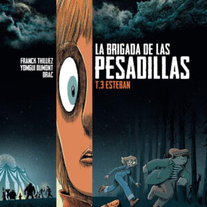 LA BRIGADA DE LAS PESADILLAS 3. ESTEBAN