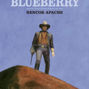 TENIENTE BLUEBERRY 1. RENCOR APACHE