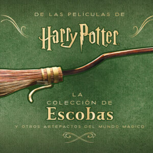 Harry Potter: La colección de escobas y otros artefactos del mundo mágico