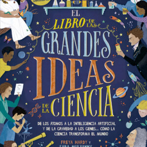 El libro de las grandes ideas de la ciencia