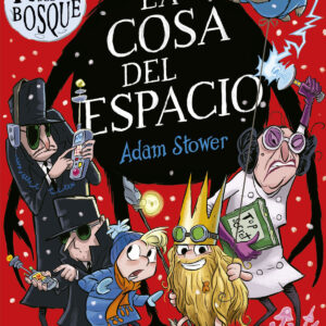 El rey del bosque 3. La cosa del espacio