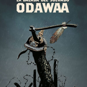 La balada del soldado Odawaa
