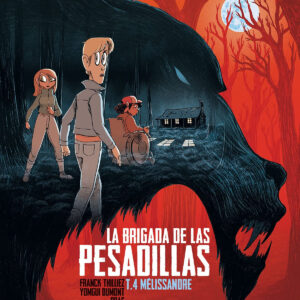 LA BRIGADA DE LAS PESADILLAS 4. MELISSANDRE