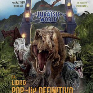 JURASSIC WORLD: EL LIBRO POP-UP DEFINITIVO