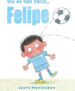 NO ES TAN FÁCIL, FELIPE