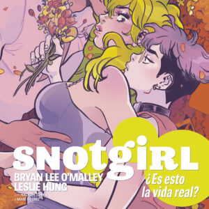 SNOTGIRL 3. ¿ES ESTO LA VIDA REAL?