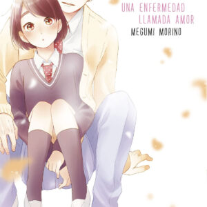 UNA ENFERMEDAD LLAMADA AMOR 02