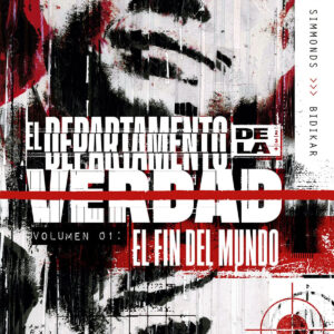 EL DEPARTAMENTO DE LA VERDAD 1. EL FIN DEL MUNDO