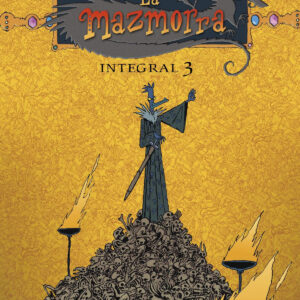 LA MAZMORRA. INTEGRAL 3