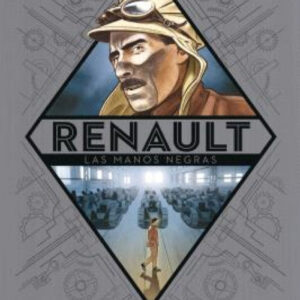 RENAULT. LAS MANOS NEGRAS