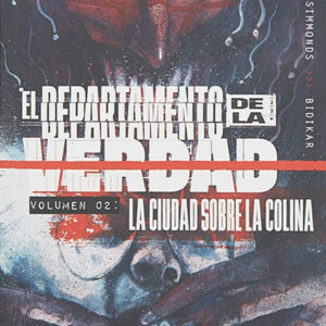 EL DEPARTAMENTO DE LA VERDAD 2. LA CIUDAD SOBRE LA COLINA