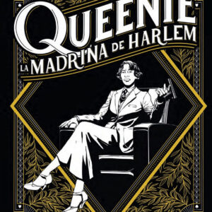 QUEENIE. LA MADRINA DEL HARLEM