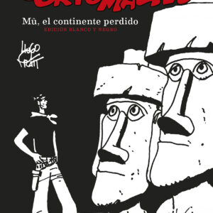 CORTO MALTES 12. MU, EL CONTINENTE PERDIDO. ED B/N