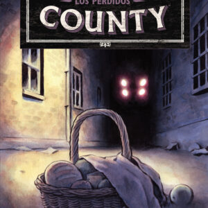 HISTORIAS DE HARROW COUNTY 03. LOS PERDIDOS