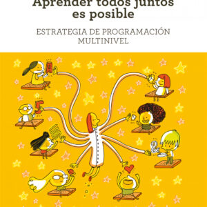 SANTILLANA ACTIVA ESTRATEGIA DE PROGRAMACION MULTINIVEL. APRENDER TODOS JUNTOS ES POSIBLE.