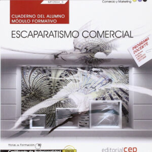 Cuaderno del alumno. Escaparatismo comercial (MF0504_3). Certificados de profesi